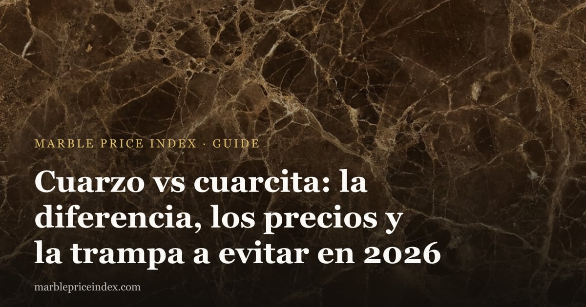 Cuarzo vs cuarcita: la diferencia, los precios y la trampa a evitar en 2026