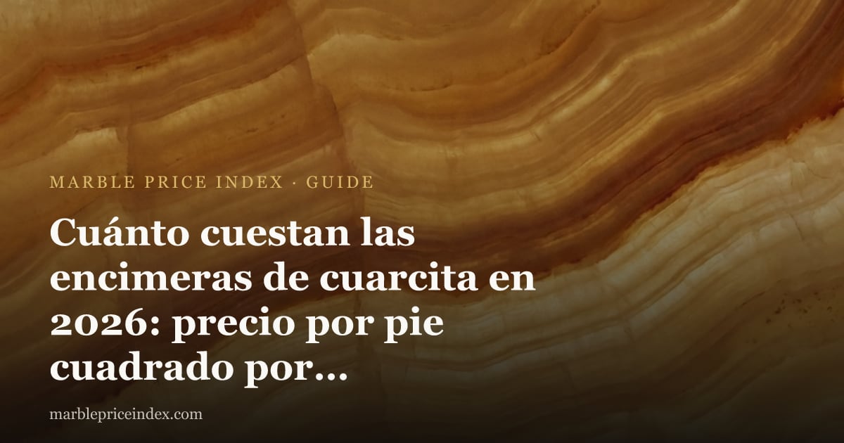 Cuánto cuestan las encimeras de cuarcita en 2026: precio por pie cuadrado por piedra, instaladas y directo de fábrica