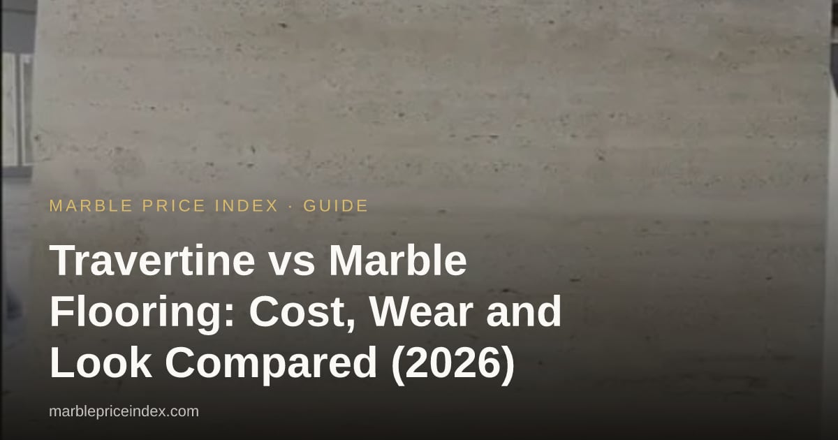 Travertine vs Marble Flooring: Cost, Wear and Look Compared (2026)